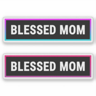 Sticker Bienheureuse maman