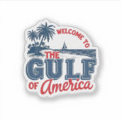 Sticker Bienvenue dans le Golfe d'Amérique Immigrant Mexic (Devant)