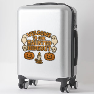Sticker Bienvenue dans notre cachette hantée Halloween