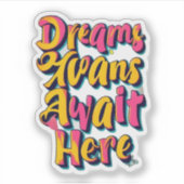 Sticker "Bienvenue vos rêves" (Devant)