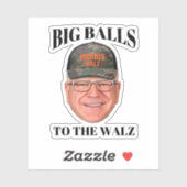 Sticker Big Balls to the Walz - Tim Walz (Feuille)