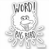 Sticker Big Bird Skate Logo - Word! Big Bird (Devant)