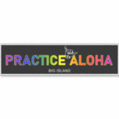 Sticker Big Island - Pratiquer Aloha Shaka (Hang lâche) (Devant)