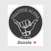 Sticker Big Island - Pratiquer Aloha Shaka (Hang lâche) (Feuille)
