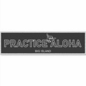Sticker Big Island - Pratiquer Aloha Shaka (Hang lâche) (Devant)