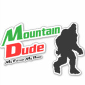 Sticker Bigfoot Mountain Dude Ma Forêt Mes Règles Drôle (Devant)