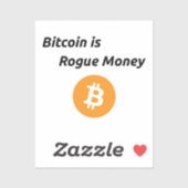 Sticker Bitcoin est Rogue Money Vinyl (Feuille)