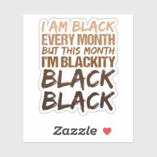 Sticker Blackity Black Chaque mois Noir Histoire Africaine