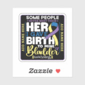 Sticker Bladder warrior Some People Never Meet Their Hero (Feuille)