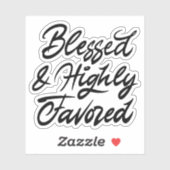 Sticker Blessed and highly favored (Feuille)