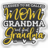 Sticker Blessed To Be Called Mama Grandma Et Great Grandma (Devant)