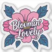 Sticker Bloomin Lovely Floral Botanical Aesthetic (Devant)