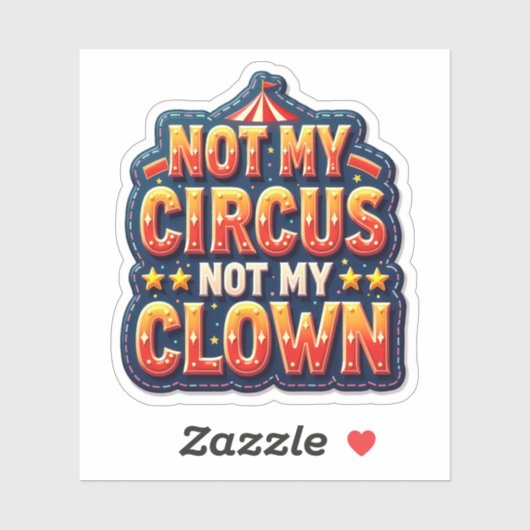 Sticker Bold Circus Not My Clown (Feuille)