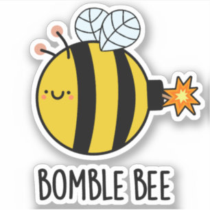 Sticker Bomble Bee Funny Bumblebee Bomb Pun