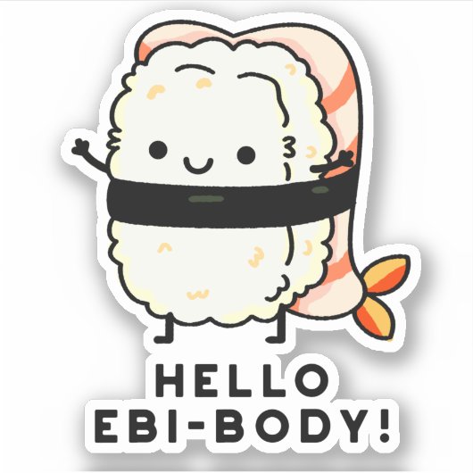 Sticker Bonjour Ebi-body Funny Ebi Sushi Pun (Devant)