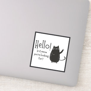 Sticker Bonjour ! Est-ce que c'est du mien que tu cherches