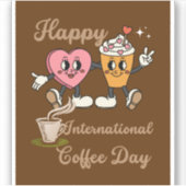 Sticker Bonne journée internationale du café.. (Devant)