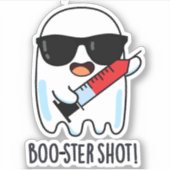 Sticker Boo-ster Shot Funny Ghost Vaccine Pun (Devant)