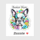 Sticker Boston Terrier Maman entourée de Fleurs (Feuille)