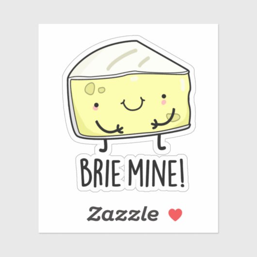 Sticker Brie Mine Funny Pun au fromage (Feuille)