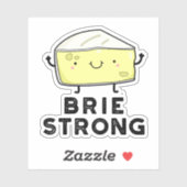 Sticker Brie Strong Funny Pun de fromage positif (Feuille)