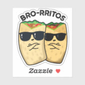 Sticker Bro-ritos Funny Burrito Pun (Feuille)