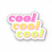 Sticker Brooklyn Nine - cool cool cool (Devant)