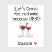 Sticker Buvons du vin rouge Funny 30e anniversaire (Feuille)
