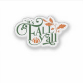 Sticker C’est la Décontractée créative de Fall Y’all (Devant)