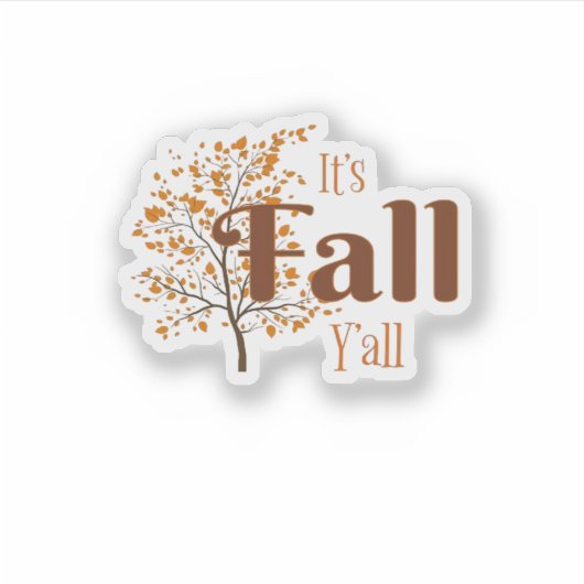 Sticker C’est la mode de l’automne Y’all (Devant)