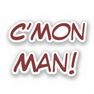 Sticker C’Mon Homme !