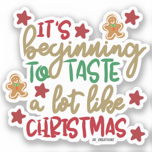 Sticker Ça commence à goûter beaucoup comme Noël (Recto)