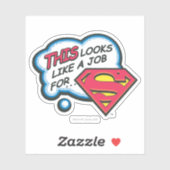 Sticker Ça ressemble à un job pour Superman (Feuille)