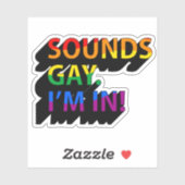 STICKER ÇA SONE GAI JE SUIS DEDANS (Feuille)