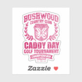 Sticker Caddyshack | Bushwood Country Club Caddy Day (Feuille)