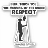 Sticker Caddyshack | Je Vais Vous Apprendre Le Sens Du W (Devant)