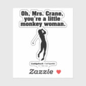 Sticker Caddyshack | Oh Mme Crane (Feuille)