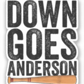 Sticker Cadeau de baseball drôle DOWN GOES ANDERSON ANDERS (Recto)