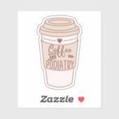 Sticker Café et Podiatrie, Dons Podiatristes Amusants (Feuille)