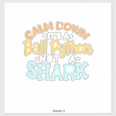 Sticker Calme En Bas C'Est Un Python Ball (Feuille)