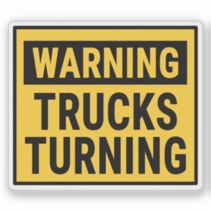 Sticker Camion qui tourne Attention