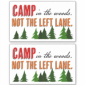 Sticker Camp dans les bois pas la voie de gauche (Devant)