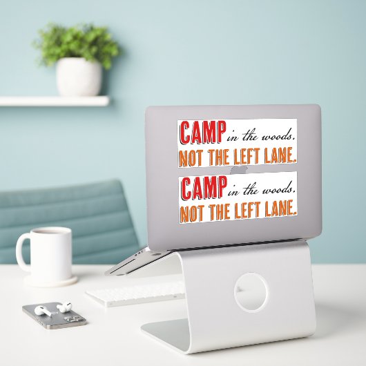 Sticker Camp dans les bois pas la voie de gauche (Ordinateur portable sur le bureau)