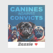 Sticker Canines Contre les Condamnés - édition Carlin/fran (Feuille)