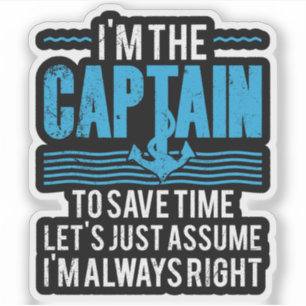 Sticker Capitaine de bateau drôle Supposons que j'ai toujo