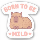 Sticker Capybara Mignon et Décontracté Né pour être Doux (Devant)