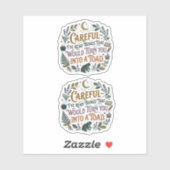 Sticker Careful I've Read Things Funny Book Witch Quote  (Feuille)