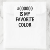 Sticker Carré #000000 Est Ma Couleur Préférée (Sac)