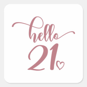 Sticker Carré 21e Anniversaire Femmes Bonjour 21 mignonne 21 ans