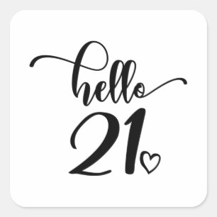 Sticker Carré 21e Anniversaire Femmes Bonjour 21 mignonne 21 ans